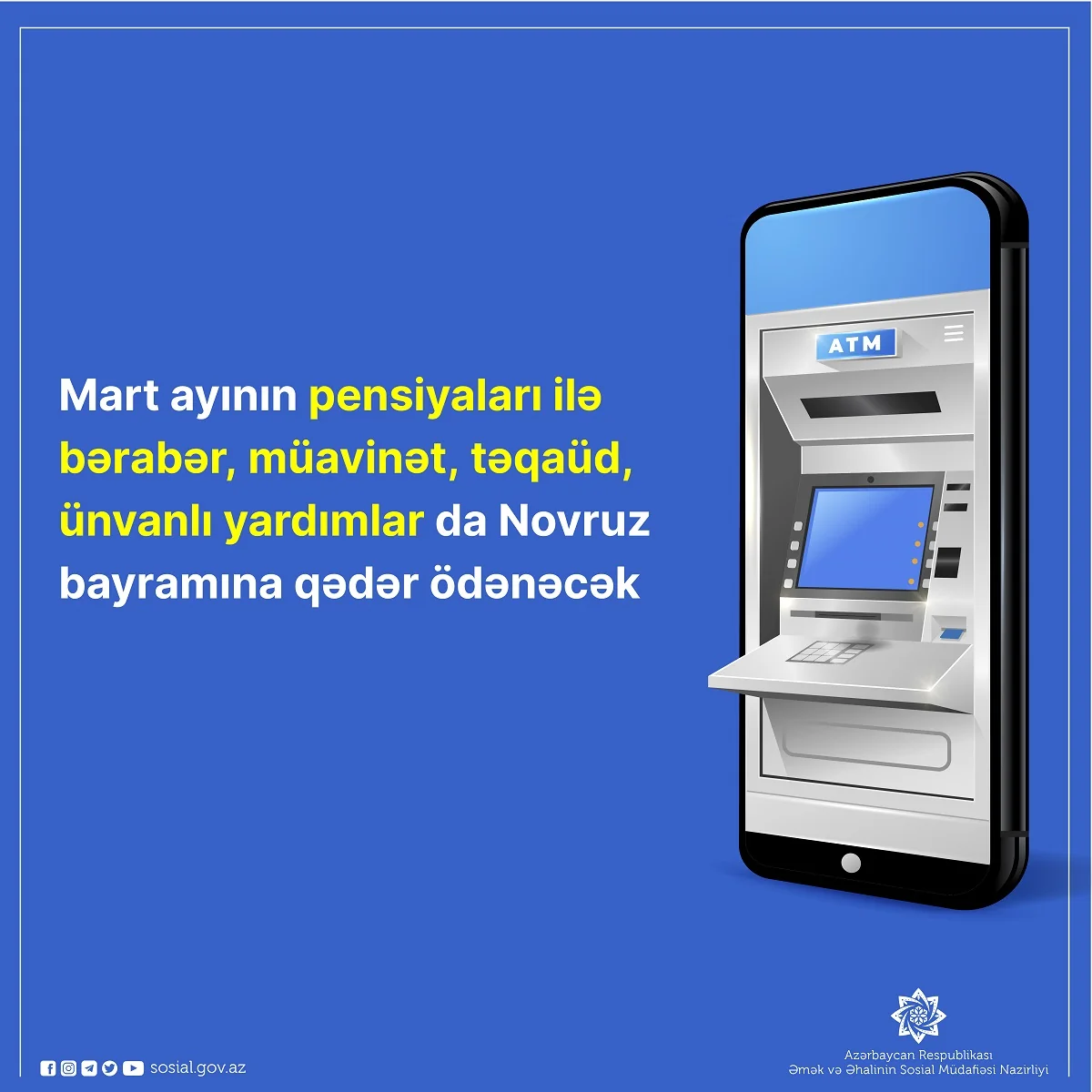 Pensiyalarla bərabər sosial yardımlar da Novruz bayramınadək ödəniləcək