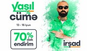 13–16 iyun tarixlərində İRŞAD-da boyuk endirimler “Yaşıl Cümə”də!