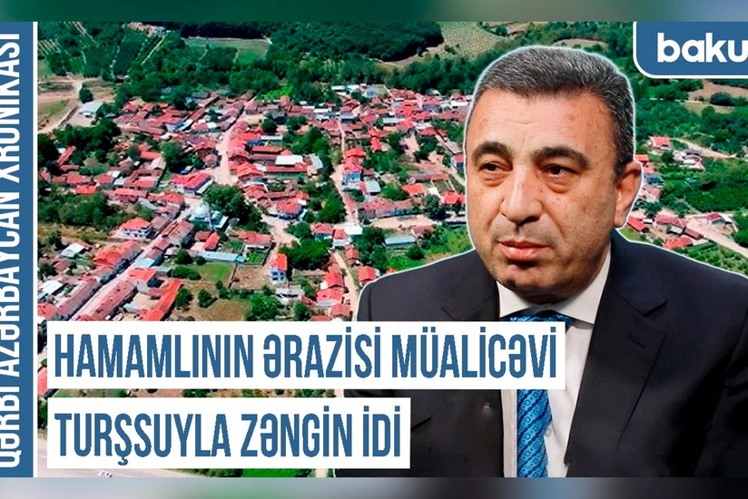 Qərbi Azərbaycan Xronikası: Ermənistan Hamamlının tarixi adını Spitakla əvəzləyib