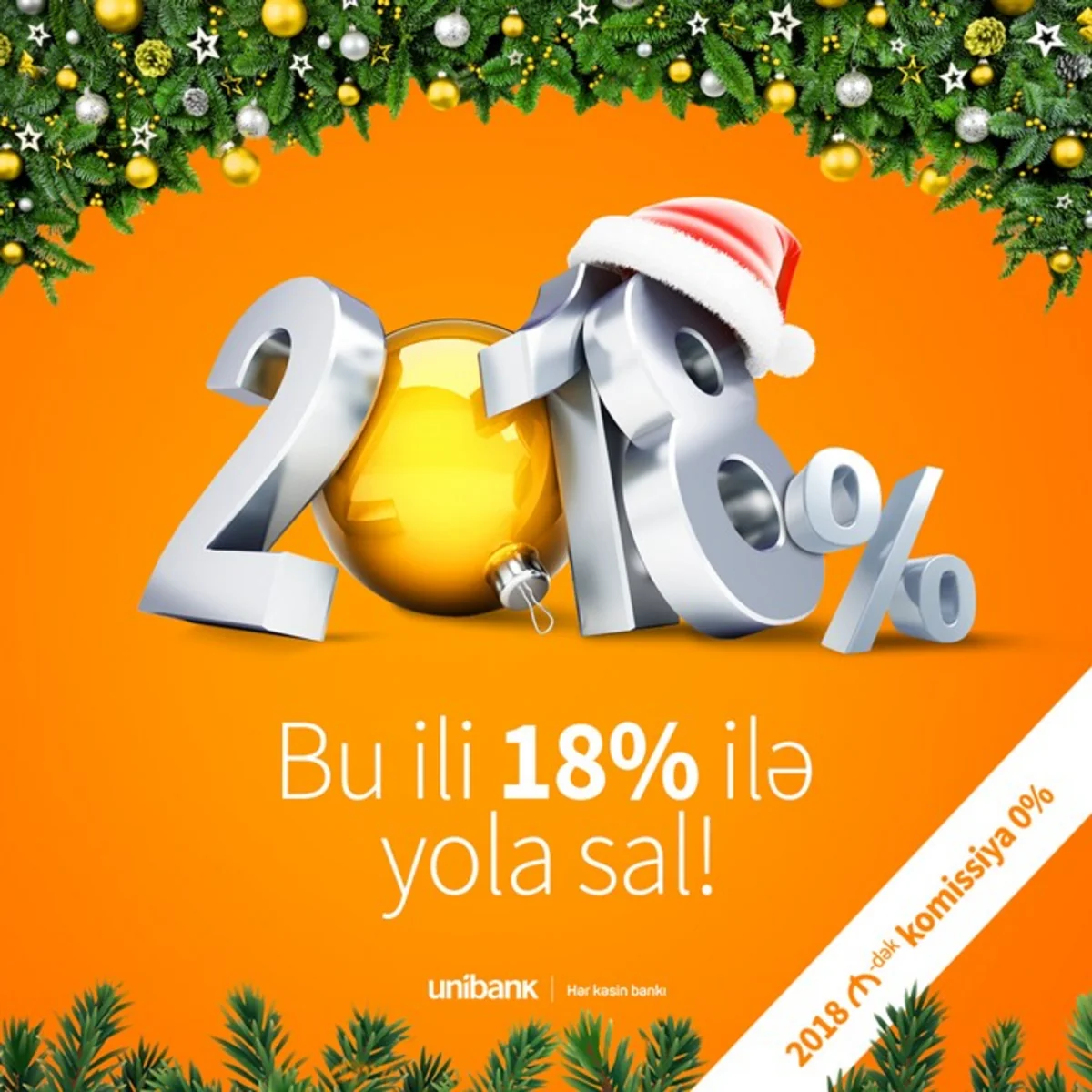 Unibank 2018-ci ilin başa çatması münasibəti ilə illik 18%-lə kredit təklif edir