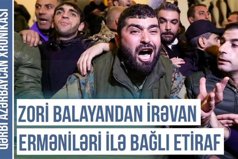 Zori Balayandan etiraf: “İrəvanın erməni əhalisi başqa yerlərdən gəlmələrdir”