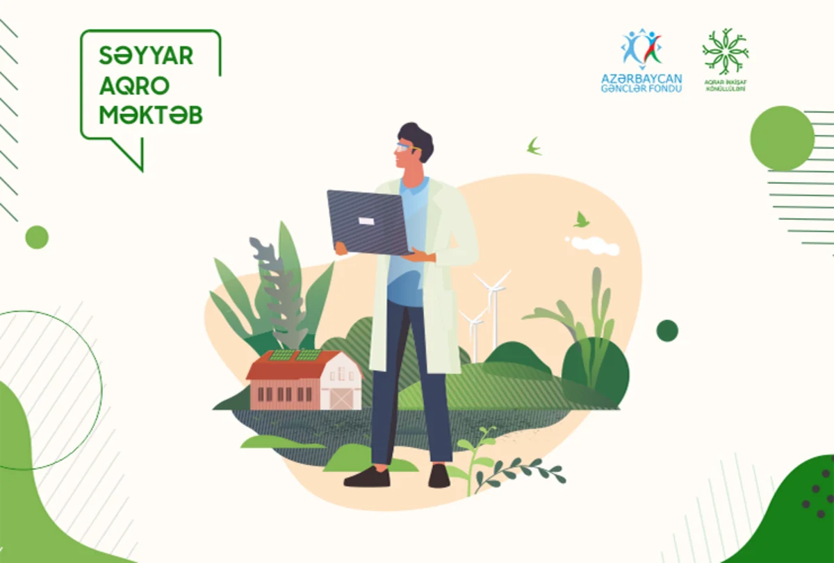 “Səyyar Aqro Məktəb” layihəsinin icrasına başlanılır