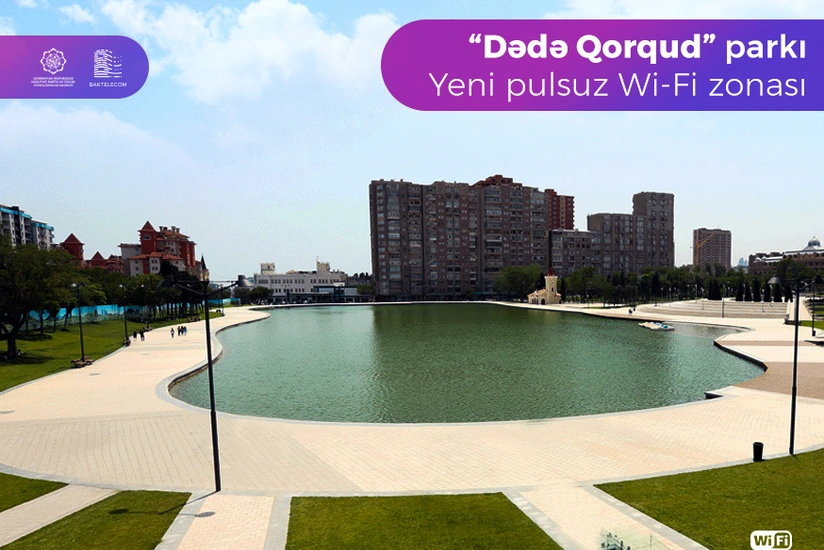 “Dədə Qorqud” parkı “Pulsuz WiFi”-la təmin olunub