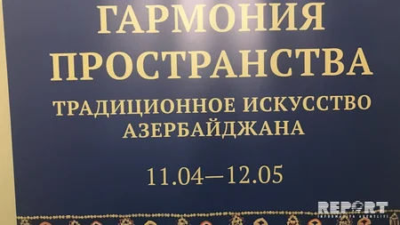 Moskvalılara Azərbaycanın ənənəvi incəsənəti təqdim edilib - FOTO
