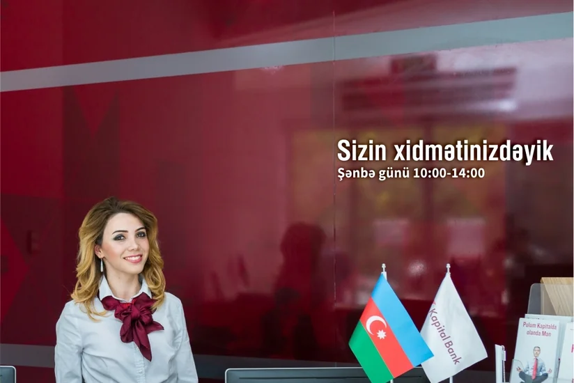 “Kapital Bank”ın filialları şənbə günləri də fəaliyyət göstərəcək