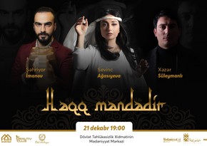 “Nəsimi ili”nə həsr olunan “Həqq məndədir” konserti keçiriləcək
