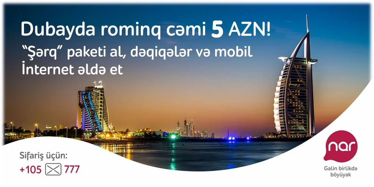 Nar” yenilənmiş “Şərq” rouminq paketlərini təqdim edib