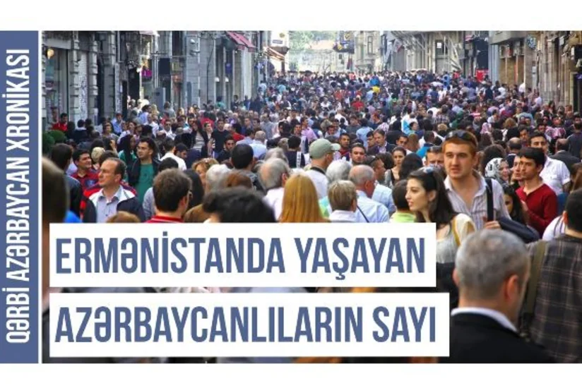 Qərbi Azərbaycan Xronikası: XX əsrdə 2 milyon azərbaycanlı erməni təcavüzünə məruz qalıb