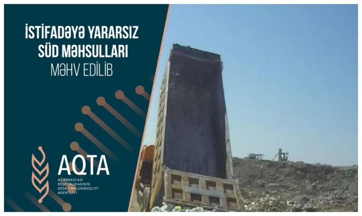İstifadəyə yararsız süd məhsulları məhv edilib