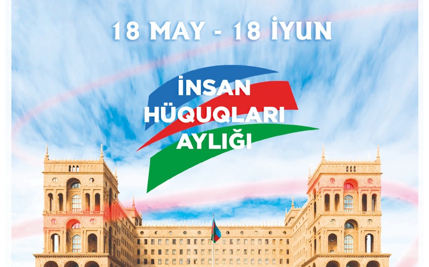 Azərbaycanda İnsan Hüquqları Aylığı elan olunub