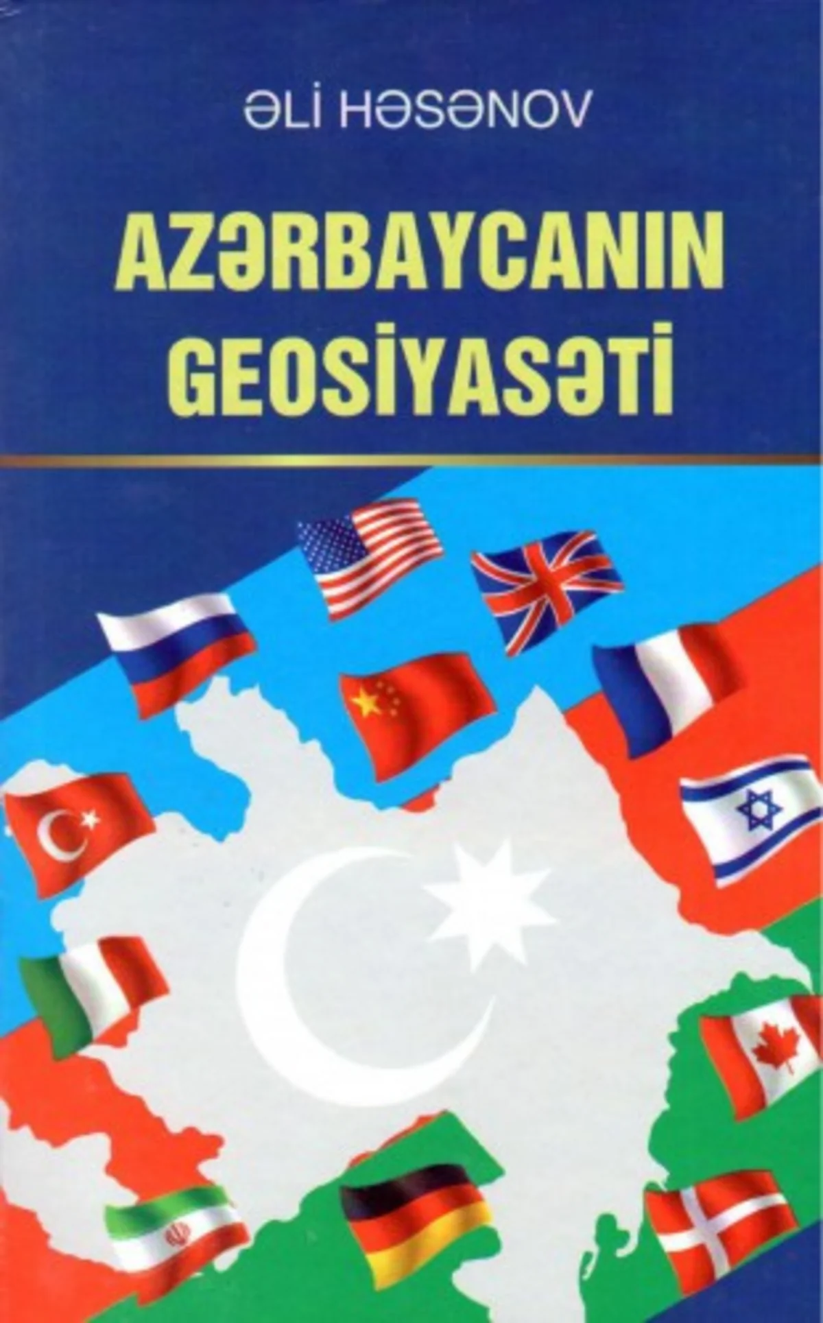 ​Azərbaycanın geosiyasətinə dair yeni əsər çapdan çıxıb