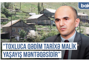Qərbi Azərbaycan Xronikası: Toxluca qədim tarixə malik yaşayış məntəqəsidir