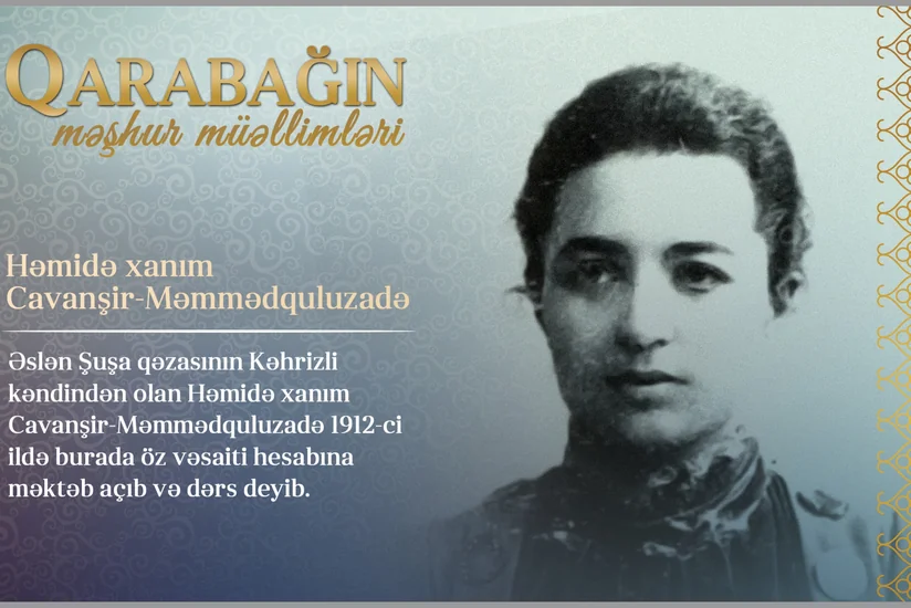 Qarabağın məşhur müəllimləri - Həmidə xanım Cavanşir