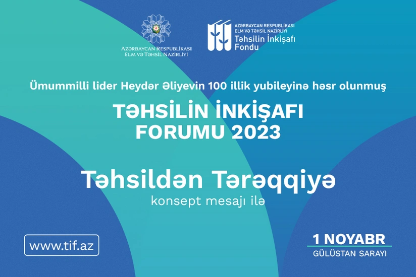 Ölkəmizdə ilk dəfə Təhsilin İnkişafı Forumu keçiriləcək!