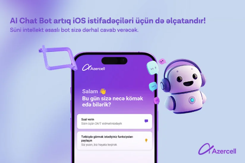 Azercellin “AI Chat Bot”u artıq iOS istifadəçilərinin də xidmətində!