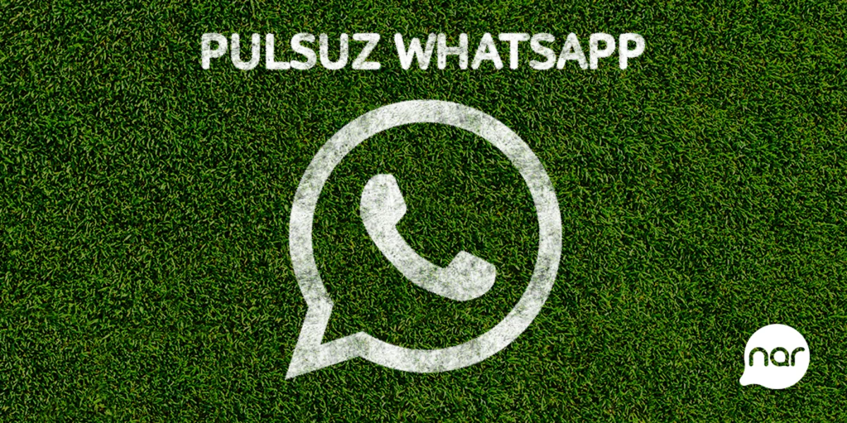 “Nar” ilə “WhatsApp” artıq pulsuzdur