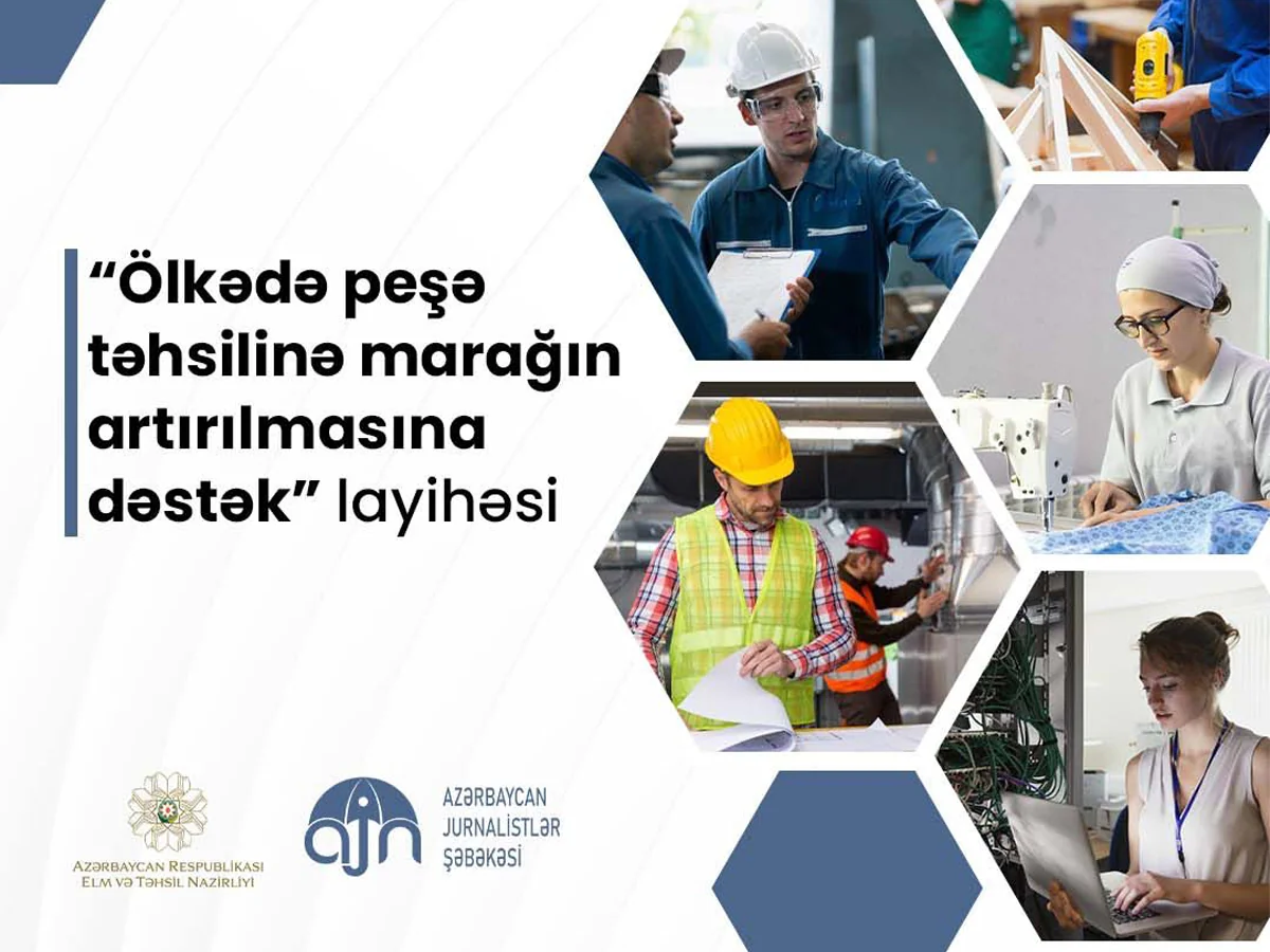Peşə təhsili ilə bağlı layihənin icrasına başlanılıb