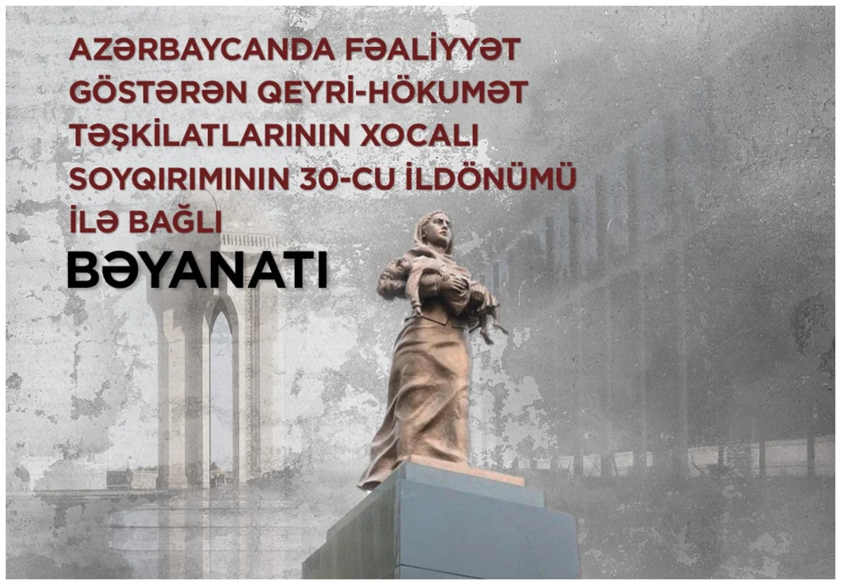 Azərbaycan QHT-ləri Xocalı soyqırımının 30-cu ildönümü ilə bağlı bəyanat yayıb