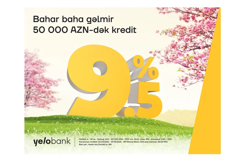 Yelo Bank ilə xəyallarını bu bahar gerçəkləşdir!