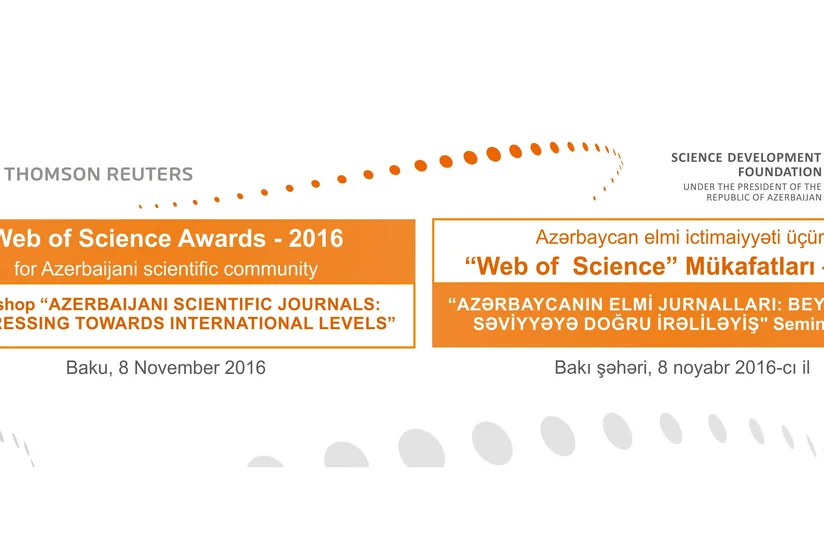 Elmin İnkişafı Fondu Thomson Reuters şirkəti ilə birlik Web of Science” mükafatları-2016nı təqdim edib