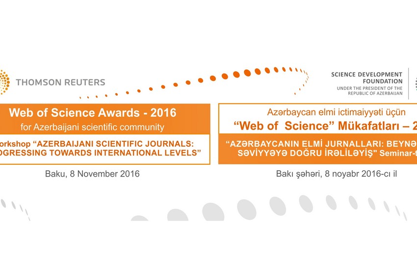 Elmin İnkişafı Fondu Thomson Reuters şirkəti ilə birlik Web of Science” mükafatları-2016nı təqdim edib