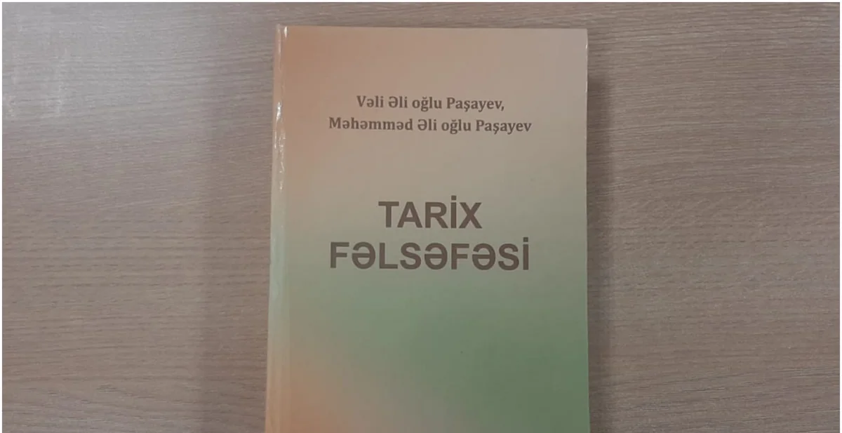 Tarix fəlsəfəsi kitabında müasir məsələlər təhlil edilir