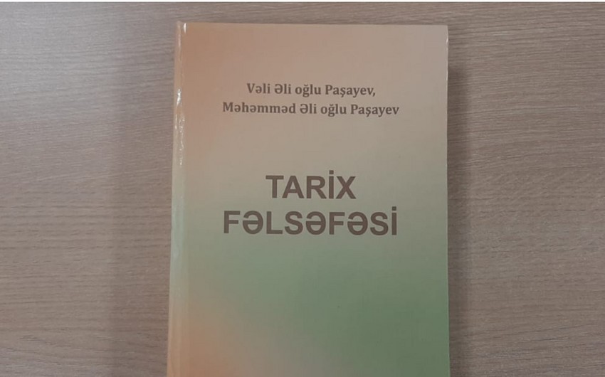 Tarix fəlsəfəsi kitabında müasir məsələlər təhlil edilir