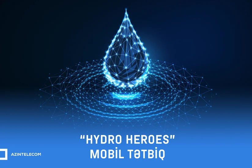 “AzInTelecom” yeni “Hydro Heroes” tətbiqinin yaradılmasına dəstək göstərib
