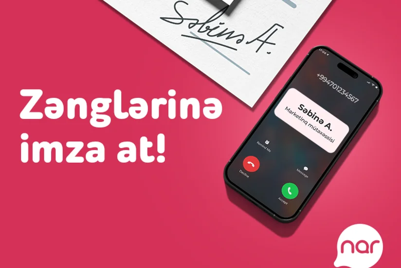 “Nar”dan yeni xidmət: “İmzalı zəng”