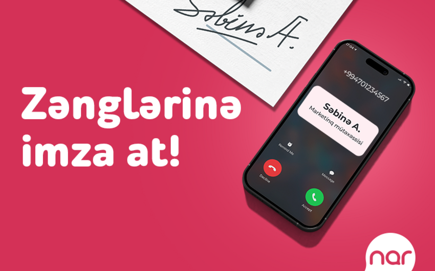 “Nar”dan yeni xidmət: “İmzalı zəng”