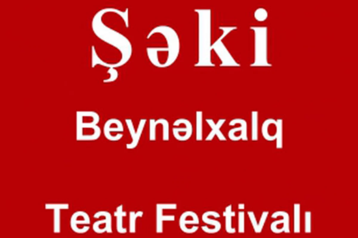 Azərbaycanda yeni teatr mövsümünün açılışı Şəkidə keçiriləcək