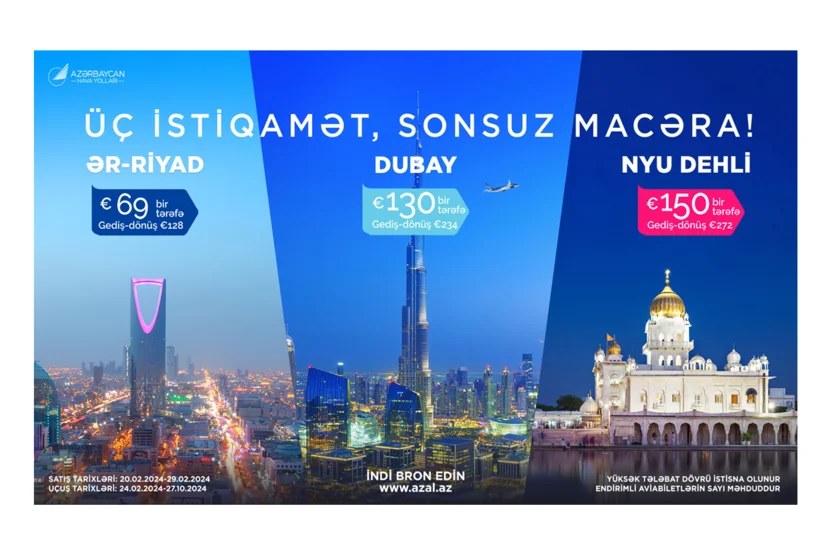 AZAL-dan xüsusi təklif: Dubay, Ər-Riyad və Nyu Dehli marşrutu üzrə endirimlər
