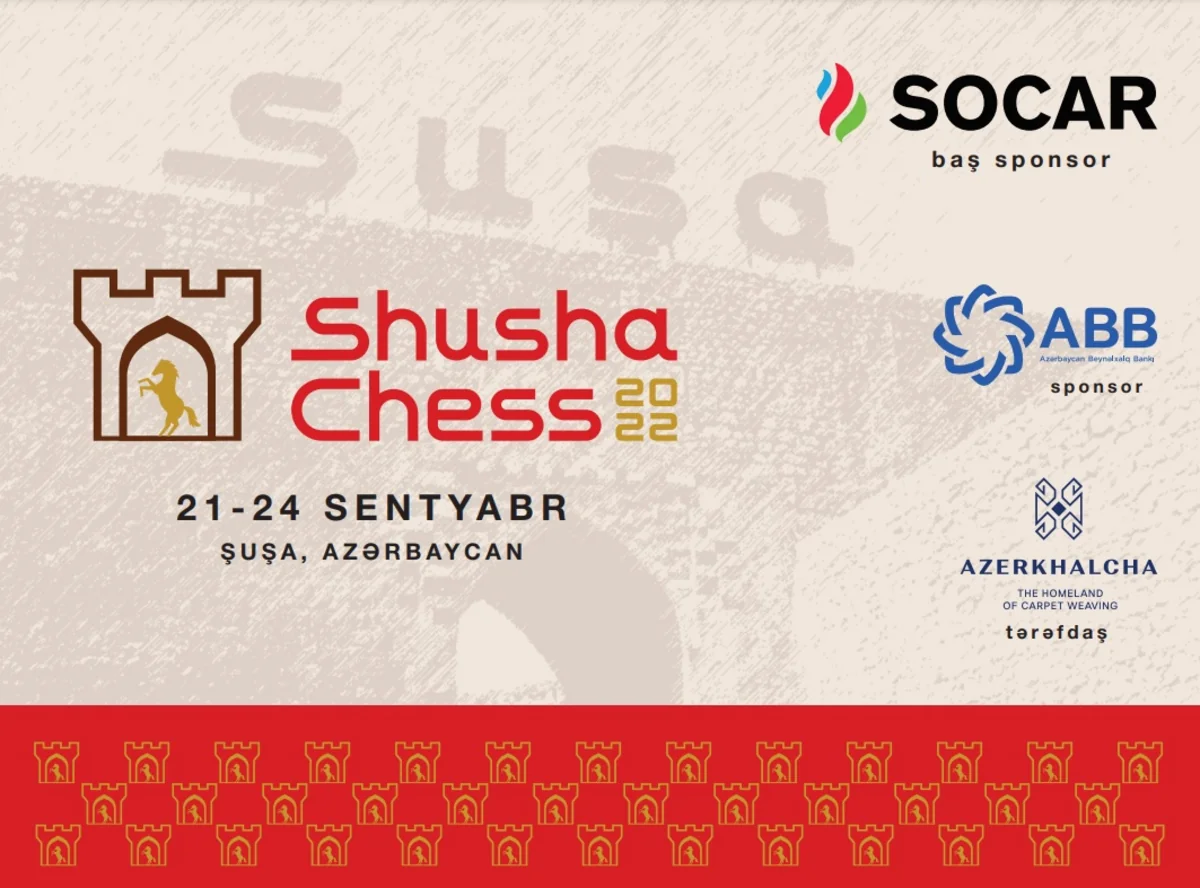 Shusha Chess 2022 turnirinin tanıtım videosu hazırlanıb