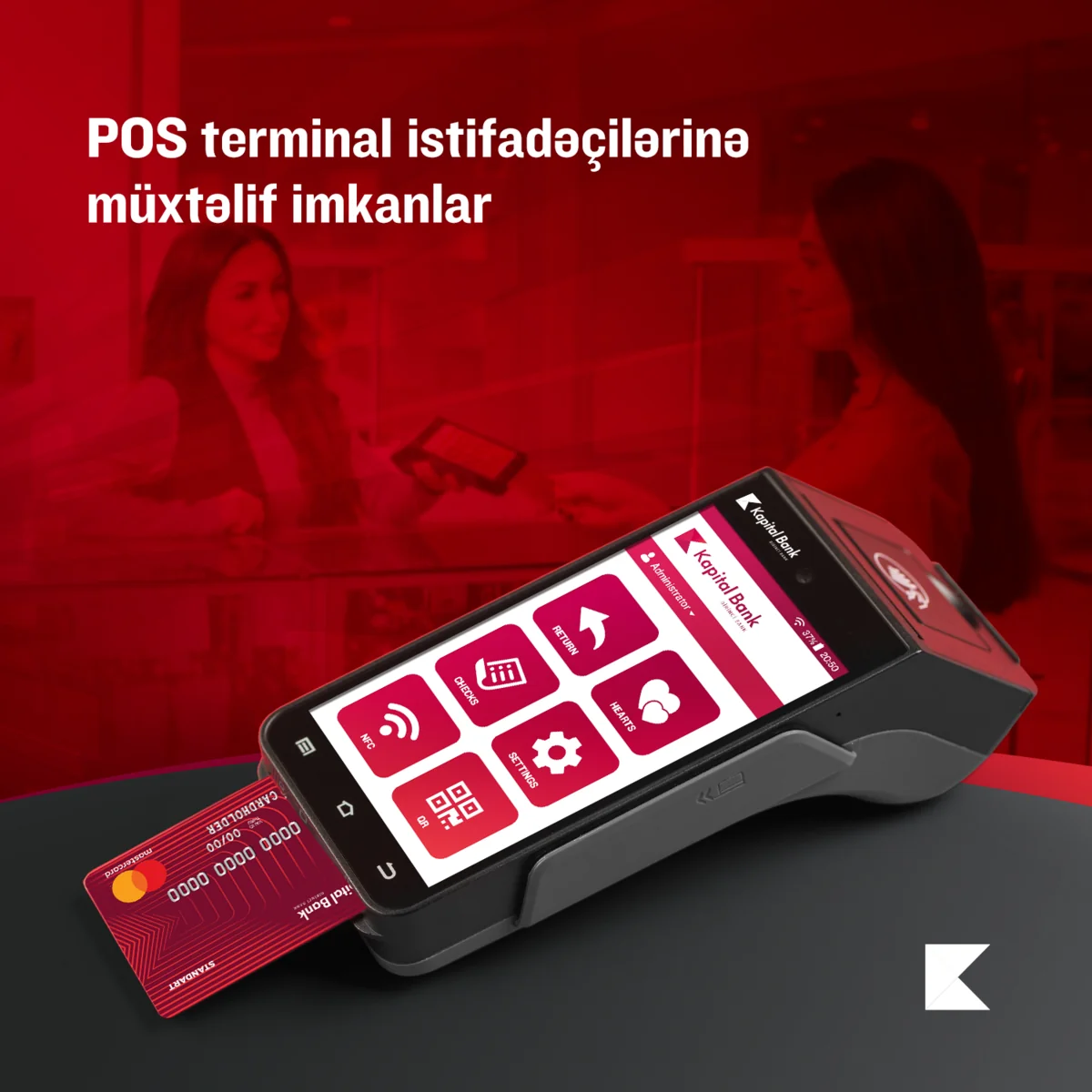Kapital Bank POS-terminal istifadəçilərinə yeni fürsətlər təqdim edir