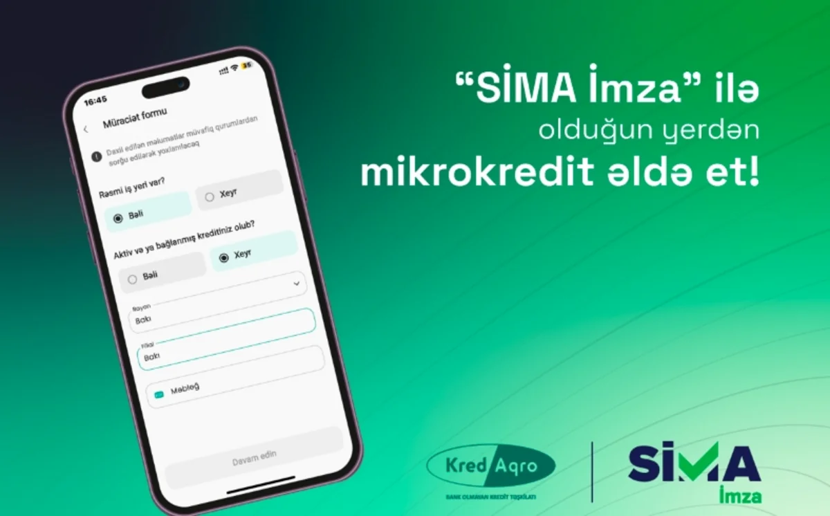 “SİMA İmza” ilə olduğun yerdən mikrokredit əldə et!