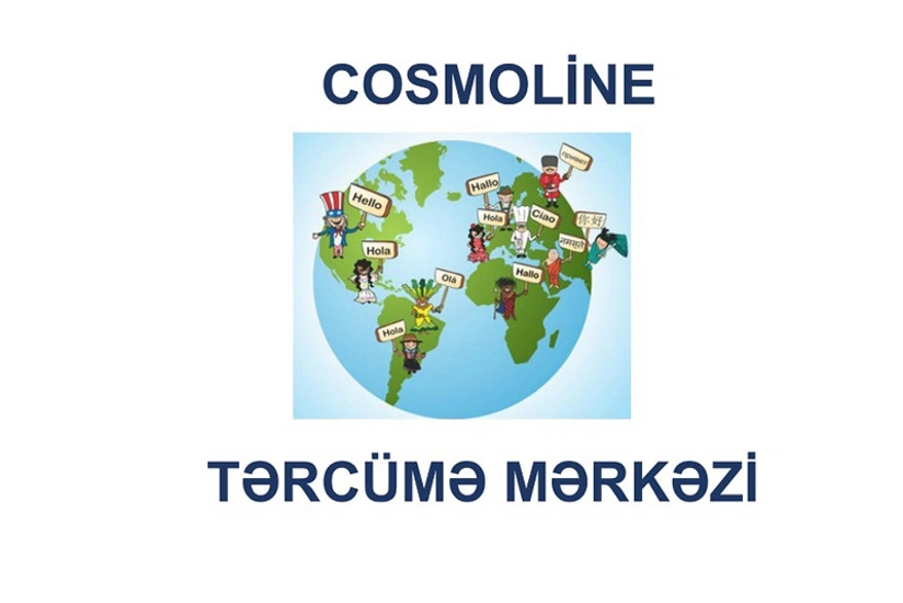 “Cosmoline” mərkəzi “Tərcüməçi” vəzifəsinə vakansiya elan edir