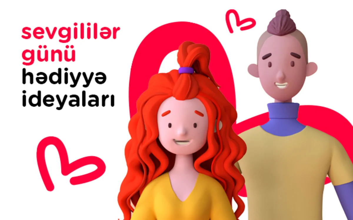 Sevginizi hiss etdirəcək, onu isə sevindirəcək – SEVGİLİLƏR GÜNÜ HƏDİYYƏLƏRİ