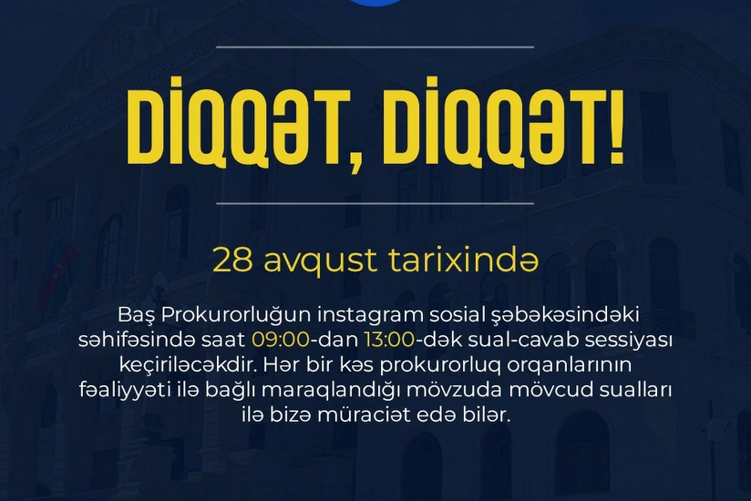 Baş Prokurorluq İnstagramda sualları cavablandıracaq