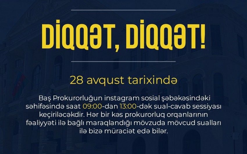 Baş Prokurorluq İnstagramda sualları cavablandıracaq