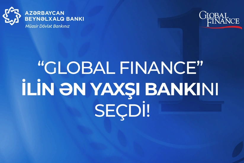 “Global Finance” Azərbaycan Beynəlxalq Bankını ən yaxşı bank seçdi