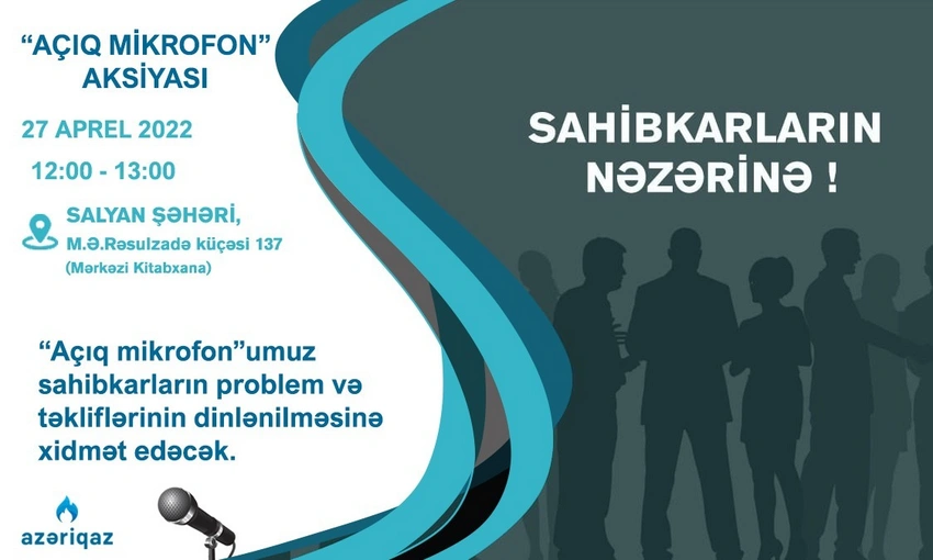 Azəriqaz”ın növbəti “Açıq mikrofon”u Salyanda qurulacaq