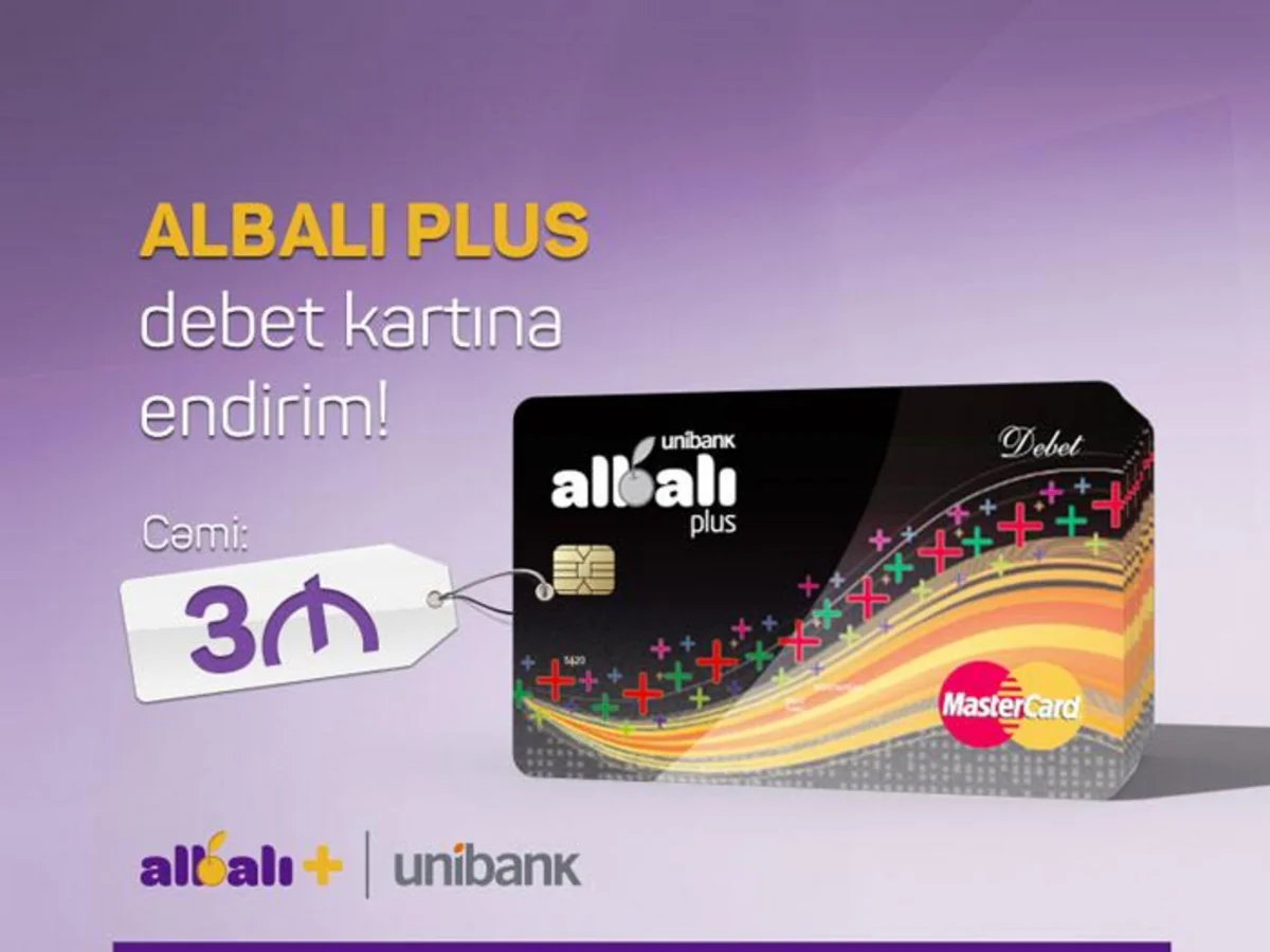 Продолжается кампания Unibank для приобретения выгодной дебетовой карты Albalı Plus