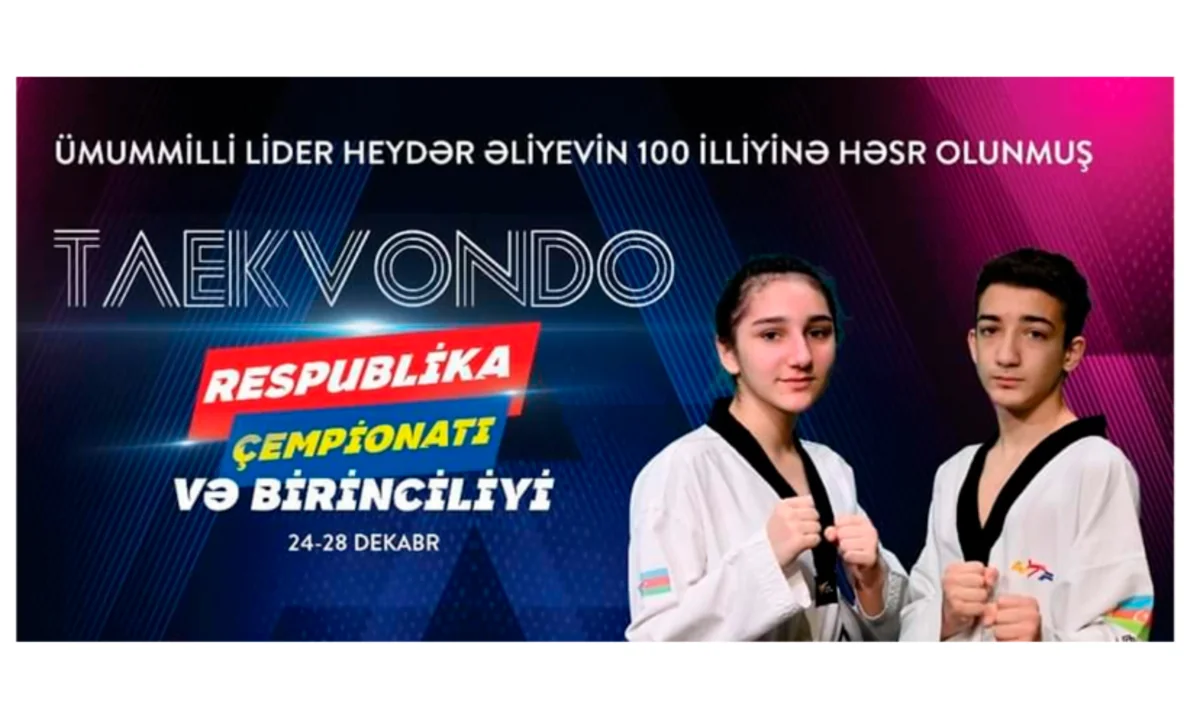 Taekvondo üzrə Azərbaycan birincilikləri və çempionatı keçiriləcək