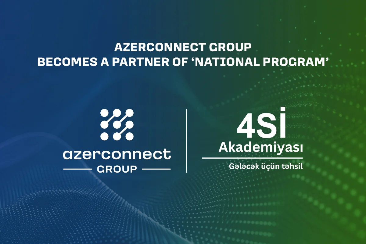 Azerconnect Group becomes a partner of ‘4SI Academy – National Program’