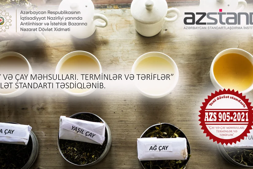 Azərbaycanda çay və çay məhsulları ilə bağlı dövlət standartı təsdiq edilib