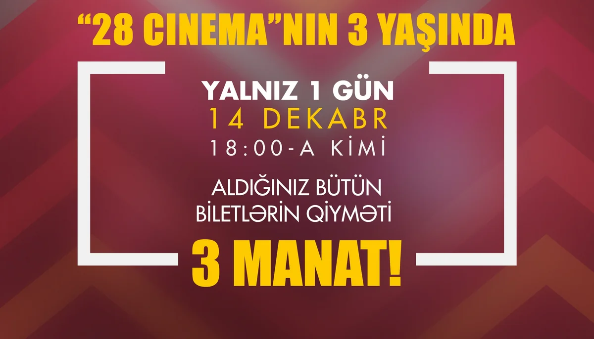 ​“28 Cinema” ad günü münasibəti ilə biletlərə endirim edib