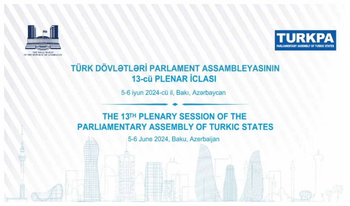 Bakıda TÜRKPA-nın 13-cü plenar iclası keçiriləcək