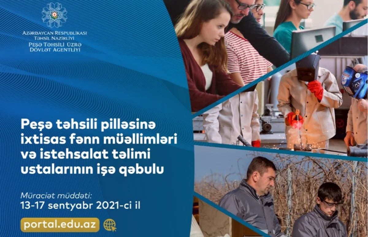 Peşə məktəblərinə müəllim və istehsalat təlimi ustalarının işə qəbuluna başlanılıb