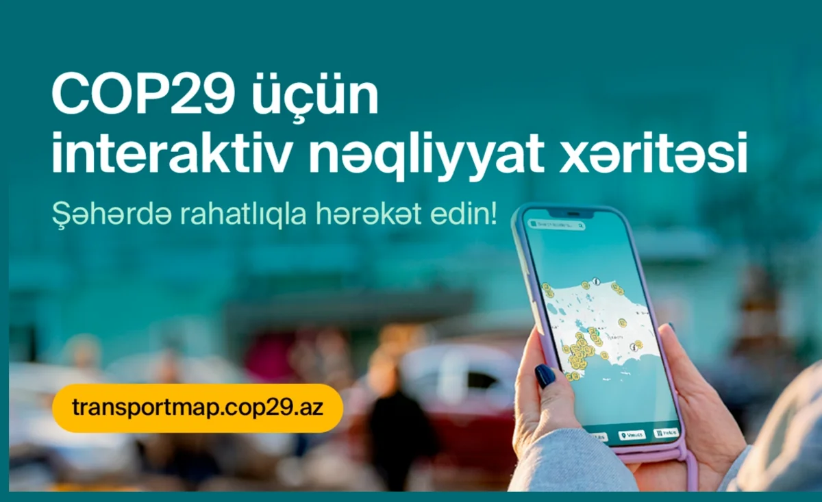 Azerbaijan launches digital transport map for COP29 delegates