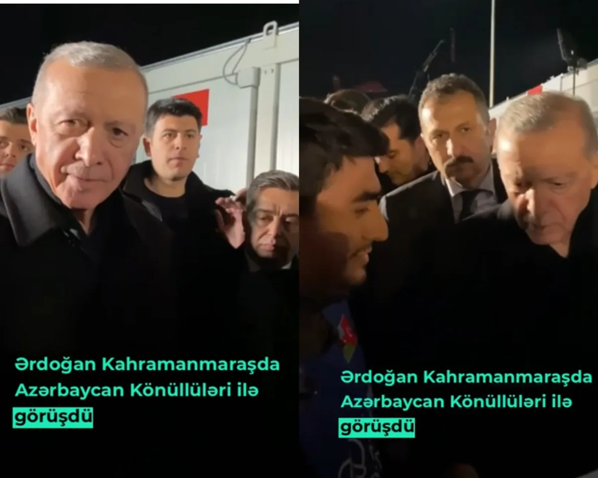 Ərdoğan Kahramanmaraşda Azərbaycan könüllüləri ilə görüşüb